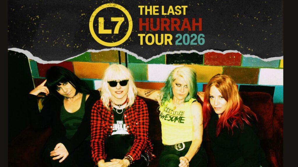 L7 The Last Hurrah Tour 2026