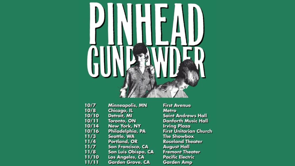 Pinhead Gunpowder 2026 North American Tour Dates