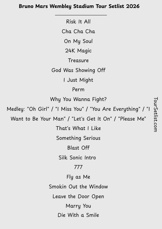 Bruno Mars Wembley Stadium Tour Setlist 2026