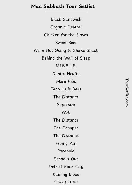 Mac Sabbath Tour Setlist