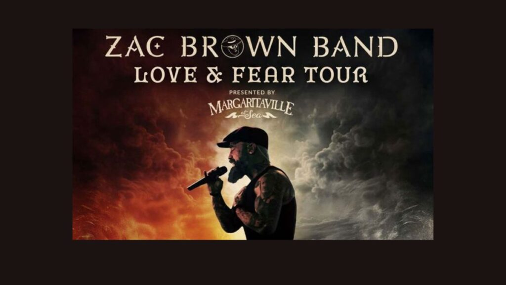 Zac Brown Band Love and Fear Tour Setlist 2026