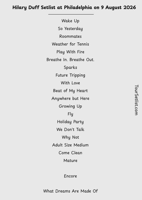 Hilary Duff Setlist at Philadelphia on 9 August 2026